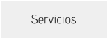 Servicios